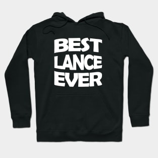 Best Lance ever Hoodie